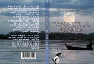 Lee más sobre el artículo La novela “Pescador de Poesía” del zuliano Yorbis Márquez ya está disponible en Impresión Bajo Demanda