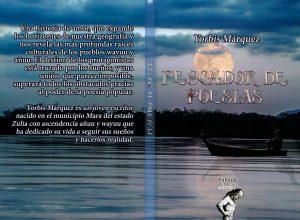 Lee más sobre el artículo Primeras páginas de la novela «Pescador de Poesías» de Yorbis Márquez
