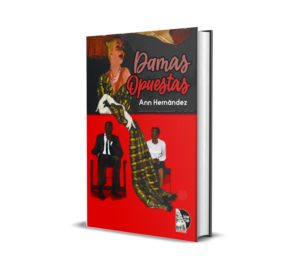 Audiolibro: Damas Opuestas de Ann Hernández