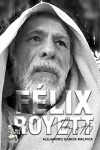 Lee más sobre el artículo Alejandro García Malpica – Felix Royett