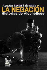 Lee más sobre el artículo Agustin Locón Solórzano – La Negación