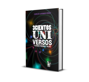 3cientos Uni Versos y otros poemas tales de Carlos Ildemar Pérez
