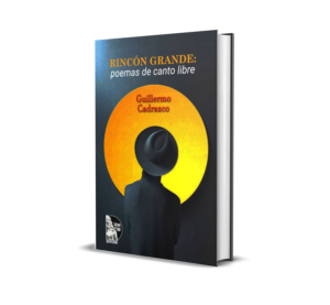 Rincón grande: poemas de canto libre