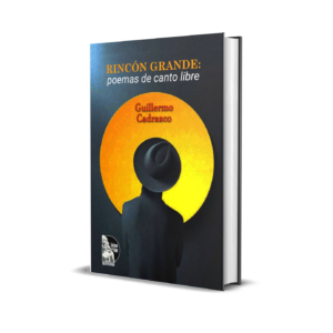 Rincón grande: poemas de canto libre