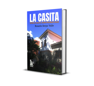 La Casita. Rosario Serpa Valle