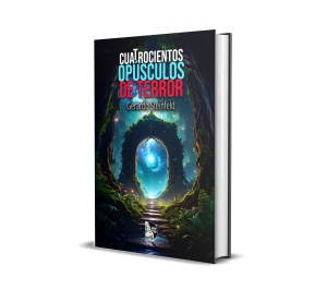 Cuatrocientos Opúsculos de Terror - Gerardo Steinfeld