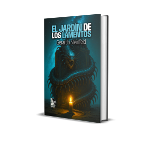 El Jardín de los Lamentos - Gerardo Steinfeld