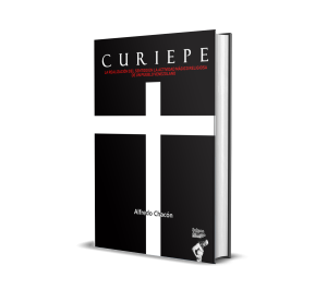 Curiepe: La realización del sentido en la actividad mágico-religiosa de un pueblo venezolano - Alfredo Chacón