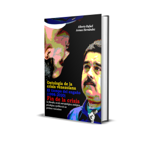 Ontología de la Crisis Venezolana - Alberto Arenas Hernández