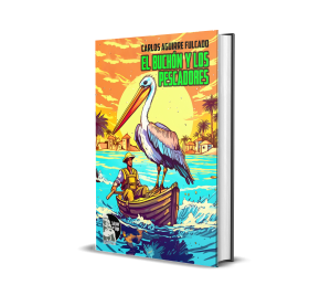 El buchón y los pescadores (Dramaturgia venezolana para títeres) - Carlos Aguirre Fulcado