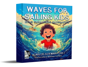 Waves For Sailing Kids / Olas Para Niños Navegantes - Carlos Ildemar Pérez