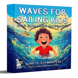 Waves For Sailing Kids / Olas Para Niños Navegantes - Carlos Ildemar Pérez