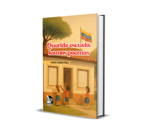 Querida escuela, leamos poemas: Para fomentar  la lectura y el pensamiento creador - Carlos Ildemar Pérez