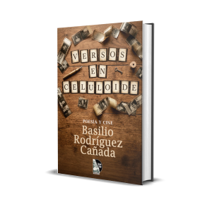 Versos en celuloide - Basilio Rodríguez Cañada