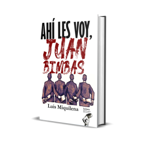 Ahí les voy, Juan Bimbas - Ramón Eduardo León Govea