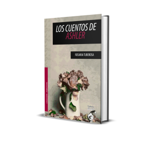 Los cuentos de Ashler - Rosaria Tuberosa