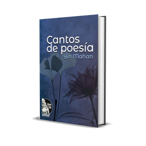 Cantos de poesías, segundo canto - Yin Mahan
