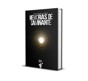 Memorias de Caminante: Construcciones poéticas 1976-2000 - Mario Martínez Caldera