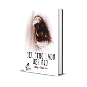 Del otro lado del ojo - Milagro Catherine