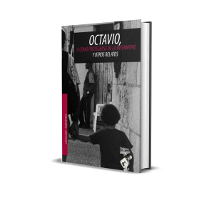 Octavio, o cómo protegerse de la intemperie y otros relatos - Manuel Maytín