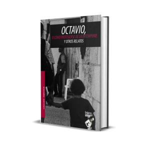 Octavio, o cómo protegerse de la intemperie y otros relatos - Manuel Maytín