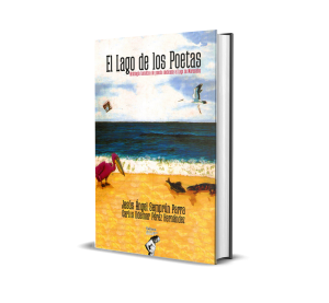 El Lago de los Poetas: Antología temática de poesía dedicada al Lago de Maracaibo - Jesús Ángel Semprún Parra, Carlos Ildemar Pérez