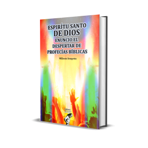 Espíritu santo de dios: Enuncio el despertar de profecías bíblicas - MDJesús Semprún