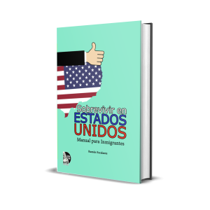 Sobrevivir en Estados Unidos - Ramón Escalante