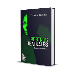 Rostros teatrales - Yazmina Jiménez