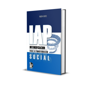 IAP Intensificación para la transformación social - Rubén Flores