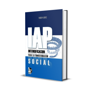 IAP Intensificación para la transformación social - Rubén Flores