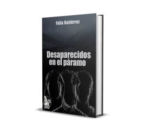 Desaparecidos en el páramo - Félix Gutiérrez