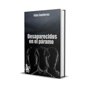 Desaparecidos en el páramo - Félix Gutiérrez