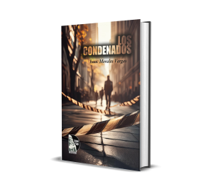 Los condenados - Isaac Morales Vargas