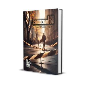 Los condenados - Isaac Morales Vargas