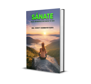 SÁNATE: Viaje Introspectivo hacia tu Ser - Everett Fuenmayor Rubio