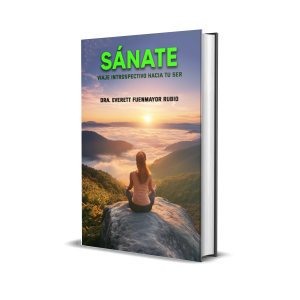 SÁNATE: Viaje Introspectivo hacia tu Ser - Everett Fuenmayor Rubio