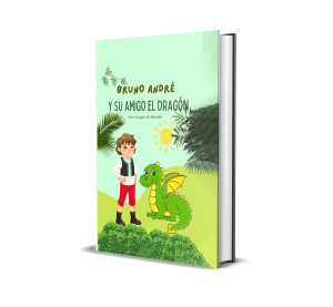 Bruno André y su amigo el dragón - Sira Vargas de Biheller