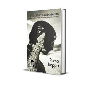 Pesquisas extraviadas - Roma Rappa