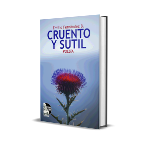 Cruento y sutil - Emilio Fernández B.