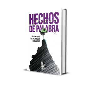Hechos de palabra: Discursos del Festival de Poesía de Maracaibo