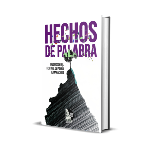 Hechos de palabra: Discursos del Festival de Poesía de Maracaibo - Luis Perozo Cervantes