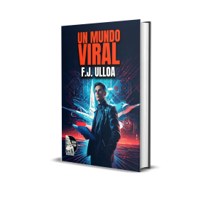 Un mundo viral - F.j. Ulloa