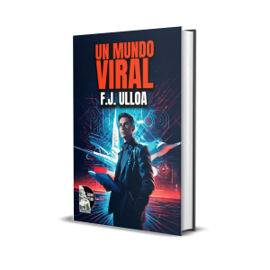 Un mundo viral - F.j. Ulloa