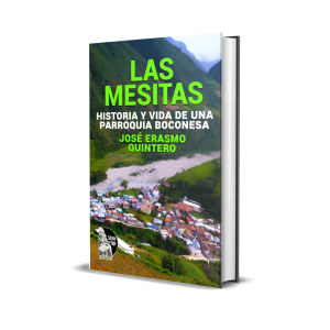 Las Mesitas: Historia y Vida de una Parroquia Boconesa - José Erasmo Quintero