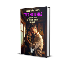 Tres historias: Las cachas de oro, El trovador de Mara, Un padre