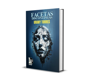 Facetas discontinuas - Urany Torres