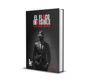 El flaco invisible - Luis Rafael Medina