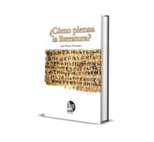 ¿Cómo piensa la literatura?