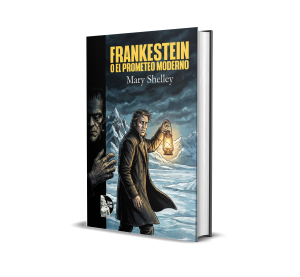 Frankestein o el Prometeo moderno - Mary Shelley